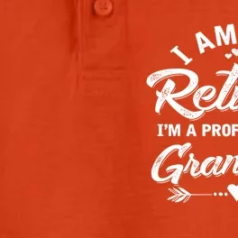 I Am Not Retired IM A Professional Grandma Gift Dry Zone Grid Performance Polo