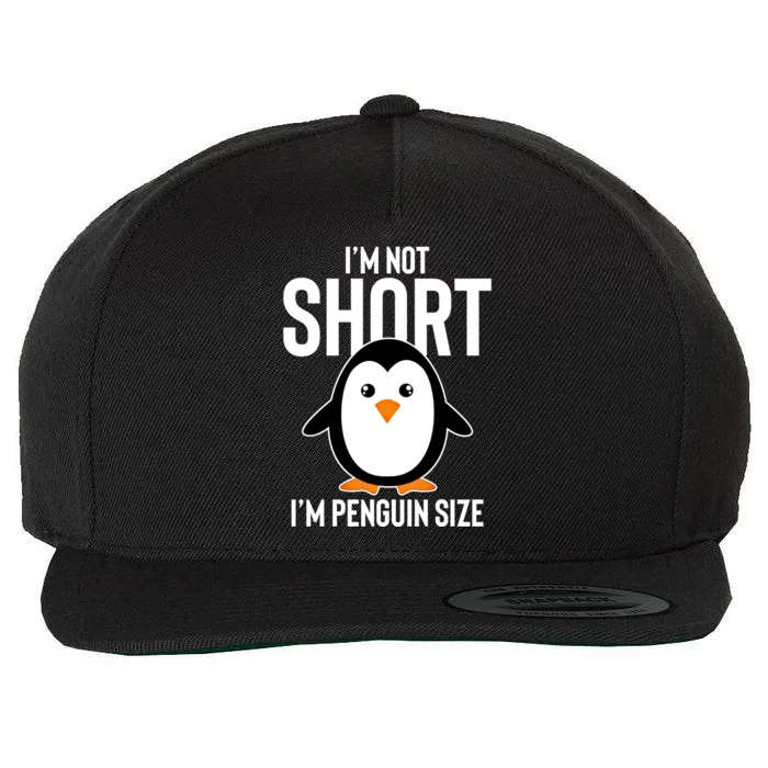 I Am Not Short I'm Penguin Size Funny Cute Funny Gift Wool Snapback Cap