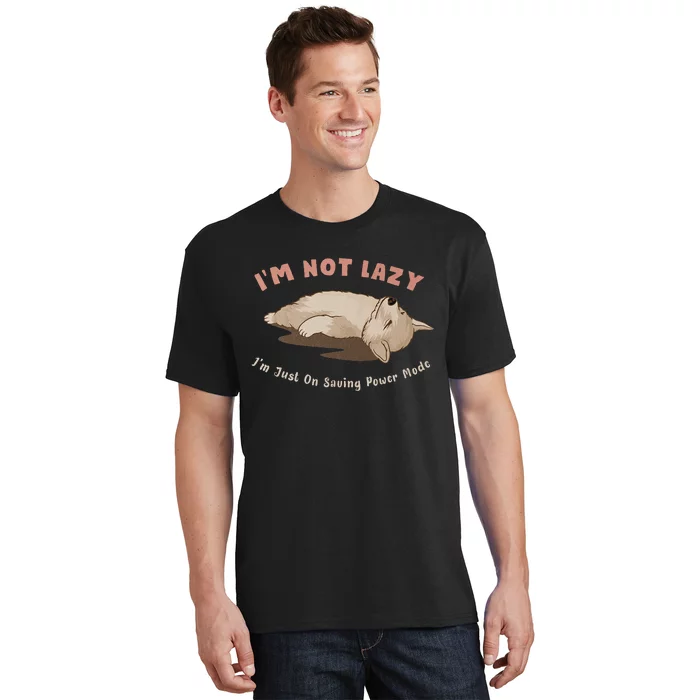 I Am Not Lazy IM Just On Saving Power Mode Cute Dog T-Shirt