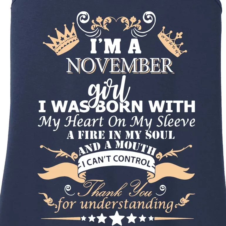 I Am November Girl I Was Born With My Heart On My Sleeve A Fire In My Soul And A Ladies Essential Tank