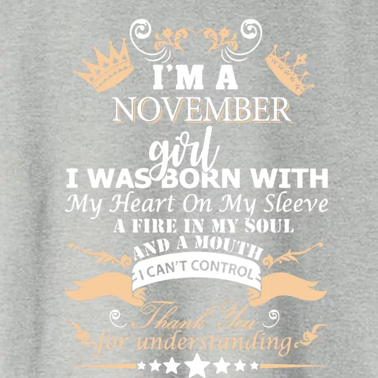 I Am November Girl I Was Born With My Heart On My Sleeve A Fire In My Soul And A Women's Crop Top Tee