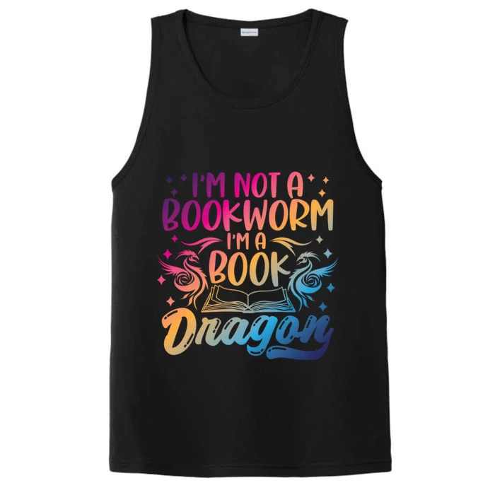 I Am Not A Bookworm I Am A Book Dragon Funny Books Lover Quotes Performance Tank