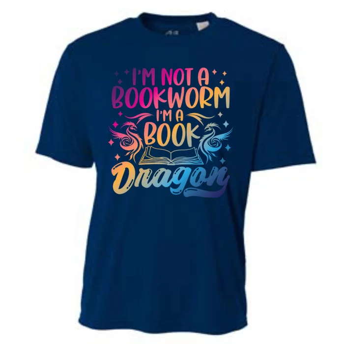 I Am Not A Bookworm I Am A Book Dragon Funny Books Lover Quotes Cooling Performance Crew T-Shirt