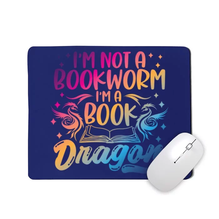 I Am Not A Bookworm I Am A Book Dragon Funny Books Lover Quotes Mousepad