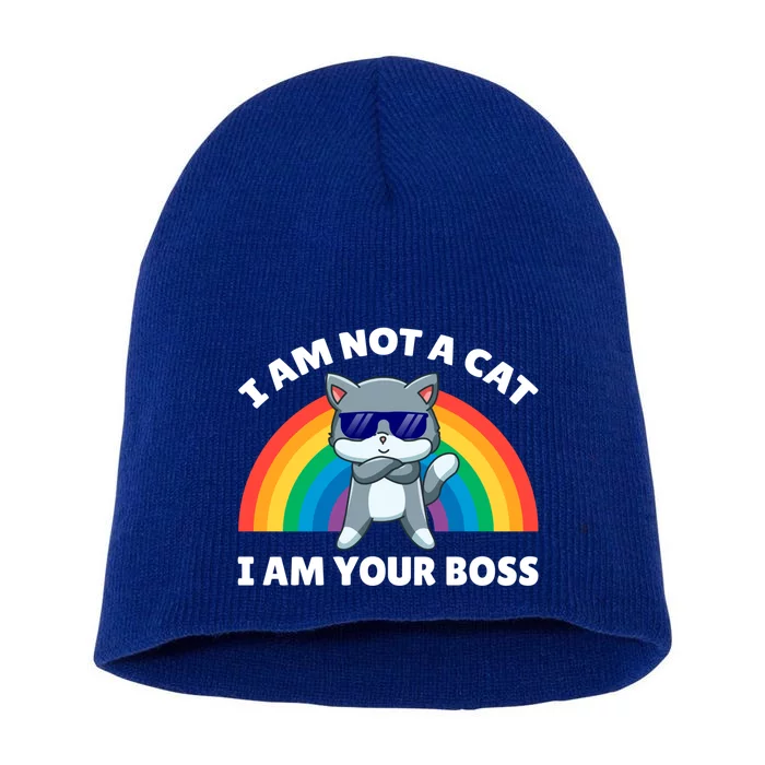 I Am Not A Cat I Am Your Boss Design Gift Short Acrylic Beanie