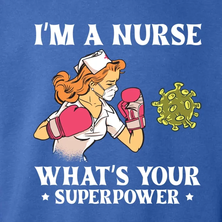 Im A Nurse Whats Your Superpower Funny Medical Cute Gift Toddler Hoodie