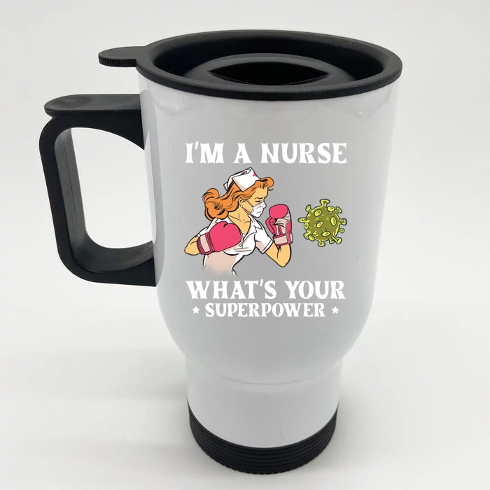 Im A Nurse Whats Your Superpower Funny Medical Cute Gift Front & Back Stainless Steel Travel Mug