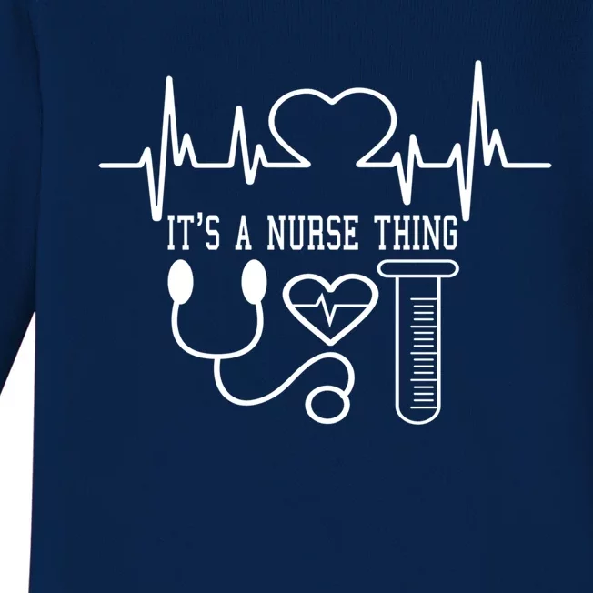 Its A Nurse Thing Funny Nursing Cute Gift Baby Long Sleeve Bodysuit