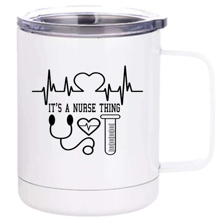 Its A Nurse Thing Funny Nursing Cute Gift Front & Back 12oz Stainless Steel Tumbler Cup