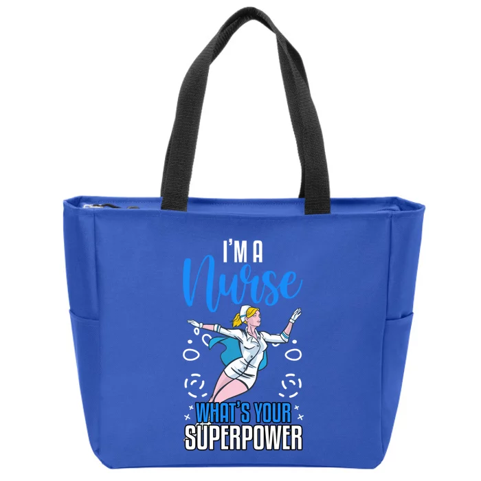 Im A Nurse Whats Your Superpower Nurse Vaccines Gift Zip Tote Bag