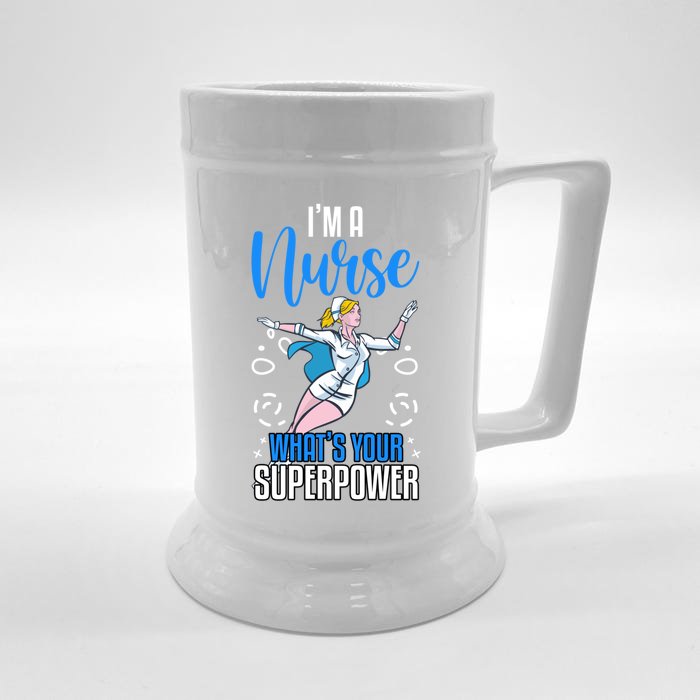 Im A Nurse Whats Your Superpower Nurse Vaccines Gift Front & Back Beer Stein