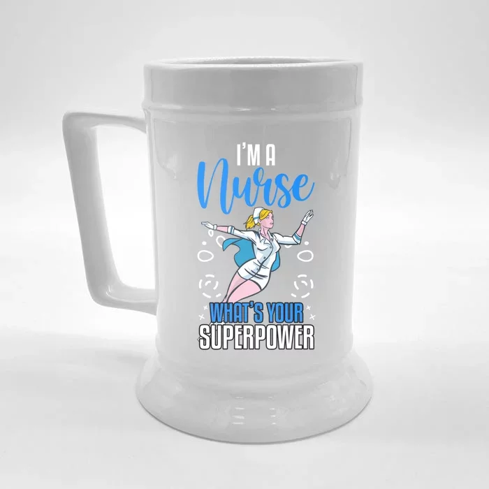 Im A Nurse Whats Your Superpower Nurse Vaccines Gift Front & Back Beer Stein