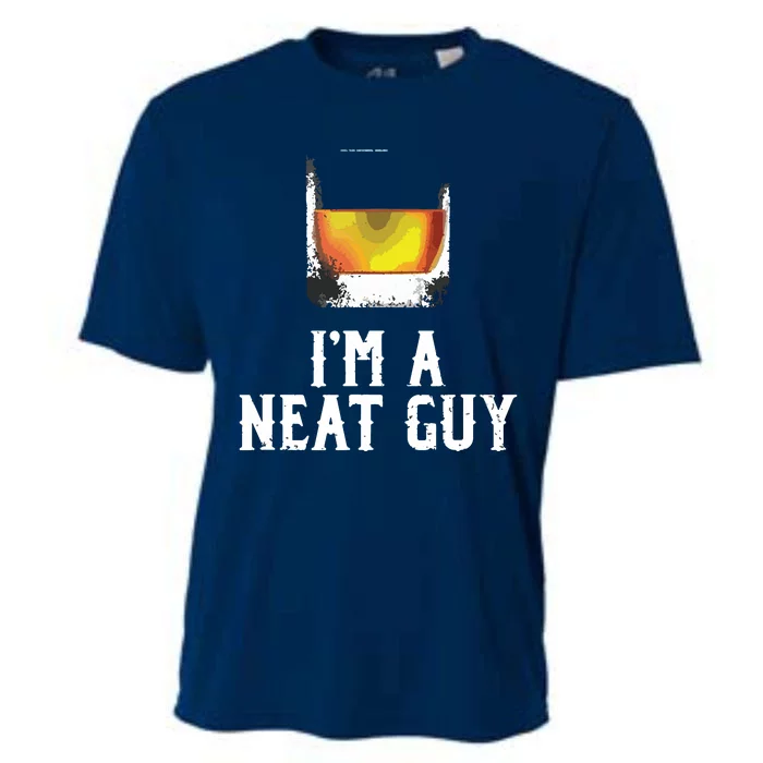 Im A Neat Guy Whiskey Neat Shirts Bourbon Drinker Gifts Cooling Performance Crew T-Shirt