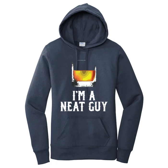 Im A Neat Guy Whiskey Neat Shirts Bourbon Drinker Gifts Women's Pullover Hoodie