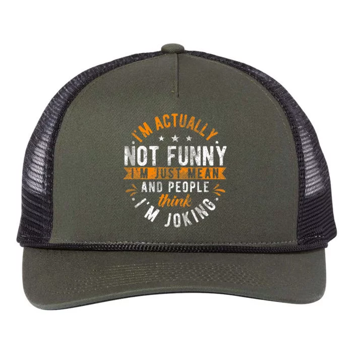 Im Actually Not Funny Im Just Mean People Think Im Joking Retro Rope Trucker Hat Cap