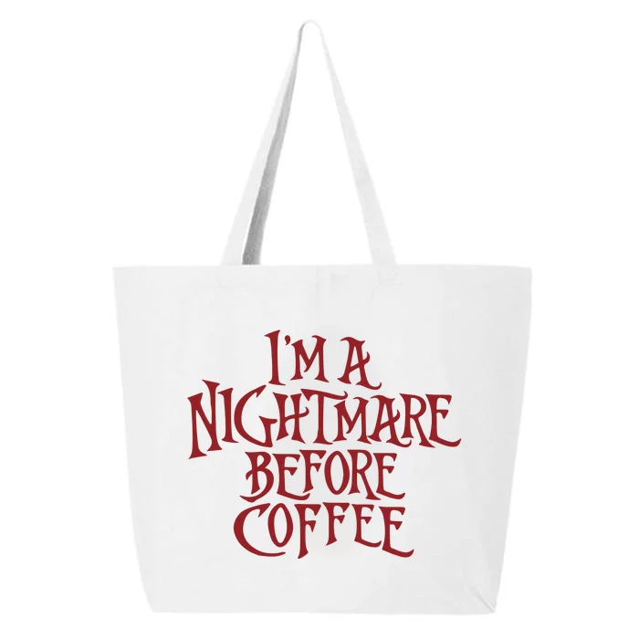 I’m A Nightmare Before Coffee 25L Jumbo Tote