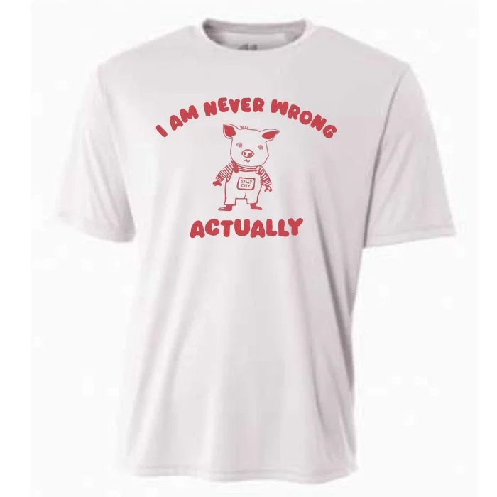 I Am Never Wrong Actually Cooling Performance Crew T-Shirt