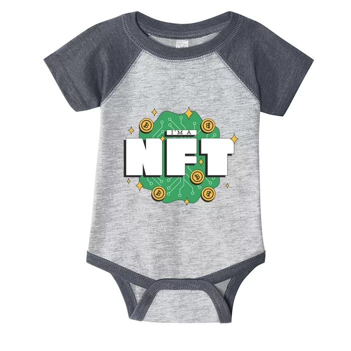 I'm A NFT Infant Baby Jersey Bodysuit