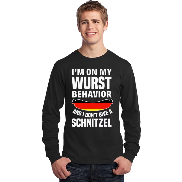 I Am On My Sausage Behaviour I Give No Schnitzel Long Sleeve Shirt