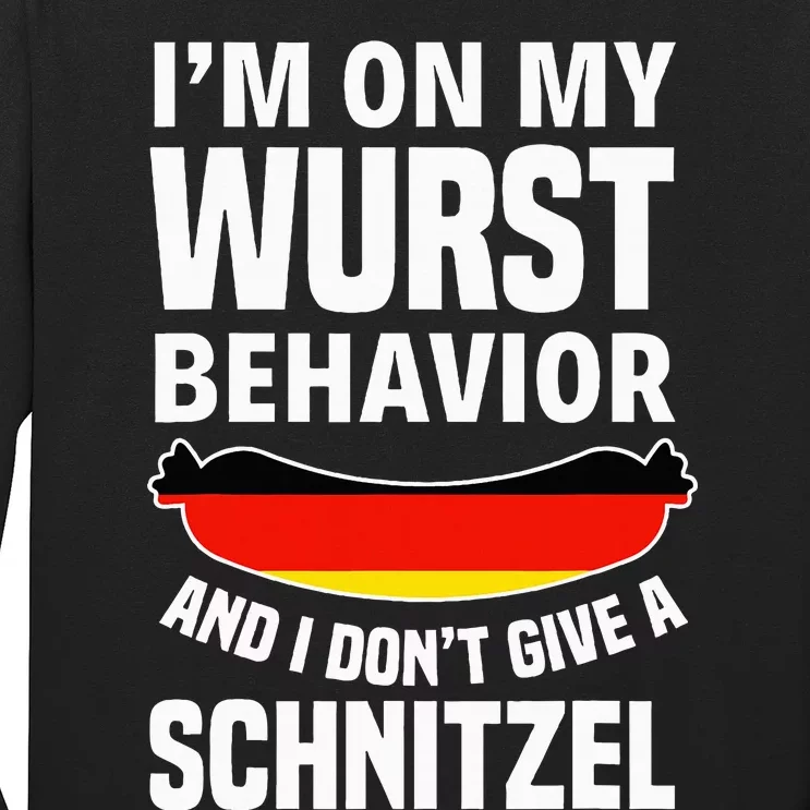 I Am On My Sausage Behaviour I Give No Schnitzel Long Sleeve Shirt