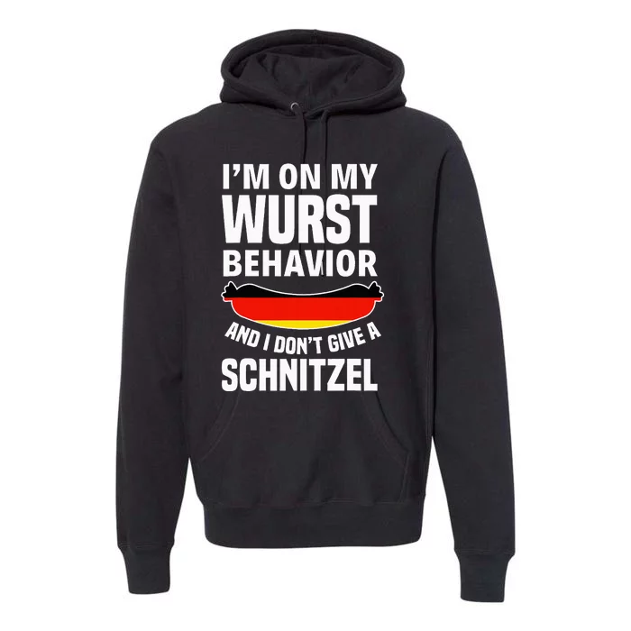 I Am On My Sausage Behaviour I Give No Schnitzel Premium Hoodie