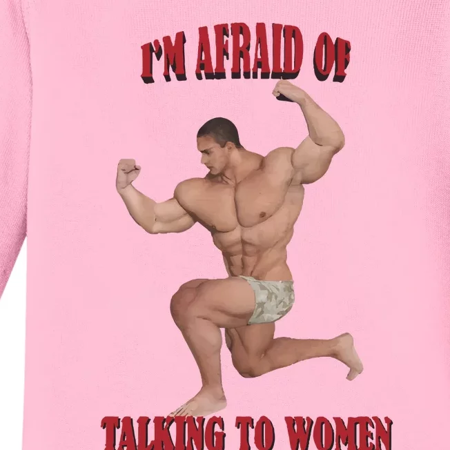 IM Afraid Of Talking To Women Baby Long Sleeve Bodysuit