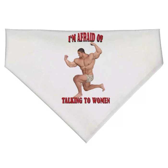 IM Afraid Of Talking To Women USA-Made Doggie Bandana