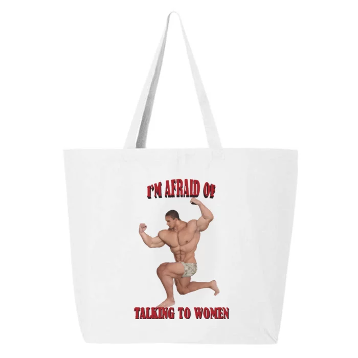 IM Afraid Of Talking To Women 25L Jumbo Tote