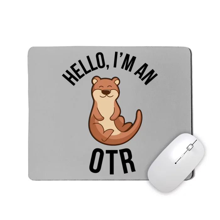 I'm An Otr Occupational Therapist Occupational Therapy Cute Gift Mousepad