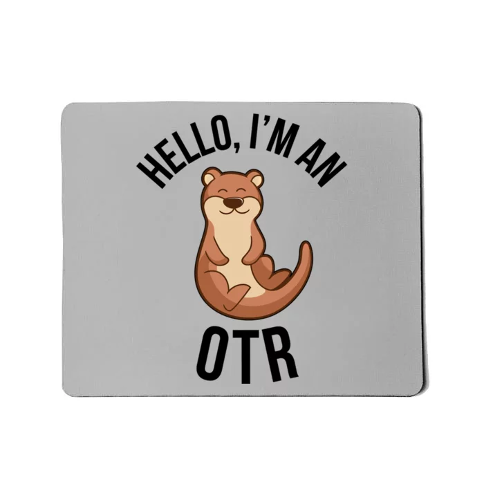 I'm An Otr Occupational Therapist Occupational Therapy Cute Gift Mousepad