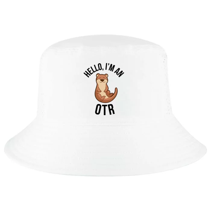 I'm An Otr Occupational Therapist Occupational Therapy Cute Gift Cool Comfort Performance Bucket Hat