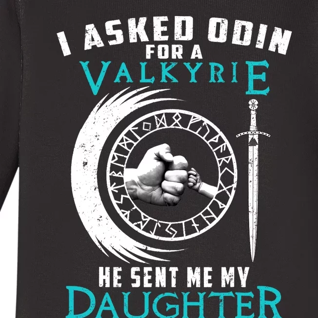 I Asked Odin For A Valkyrie He Sent Me My Daughter Viking Baby Long Sleeve Bodysuit