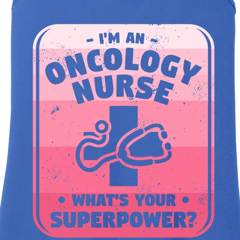 Im An Oncology Nurse Whats Your Superpower Oncologist Gift Ladies Essential Tank