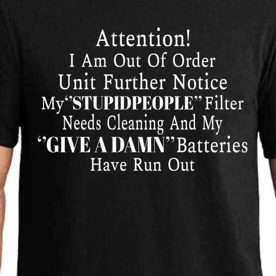 I Am Out Of Order Until Further Notice My Stupid People Pajama Set