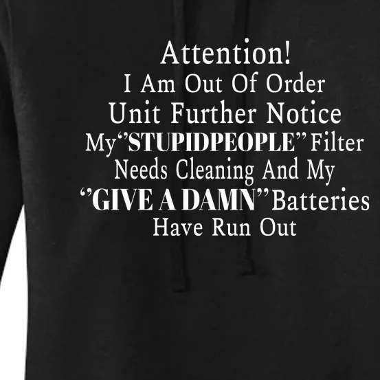 I Am Out Of Order Until Further Notice My Stupid People Women's Pullover Hoodie