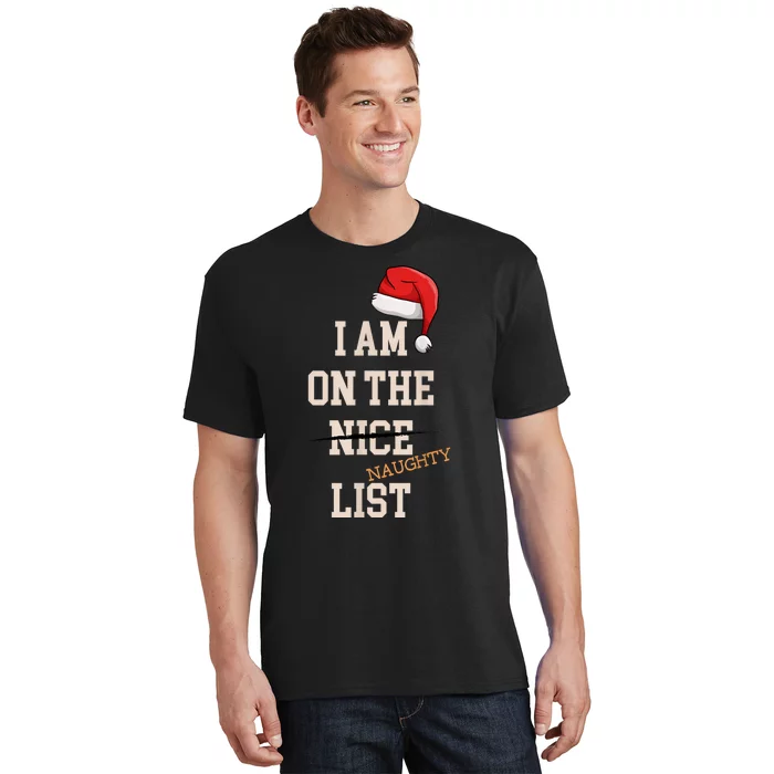 I Am On The Nice Naughty List Funny Santa Hat Xmas T-Shirt