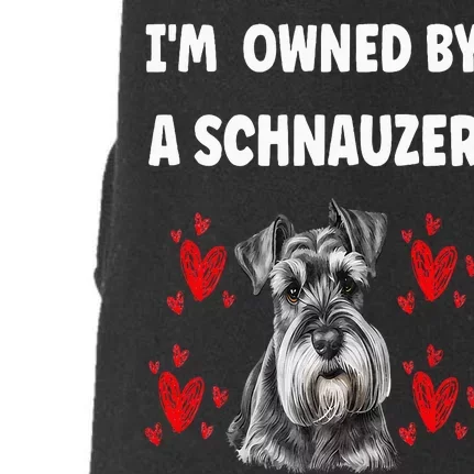 I Am Owned By A Schnauzer Doggie 3-End Fleece Hoodie