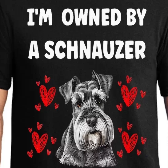 I Am Owned By A Schnauzer Pajama Set