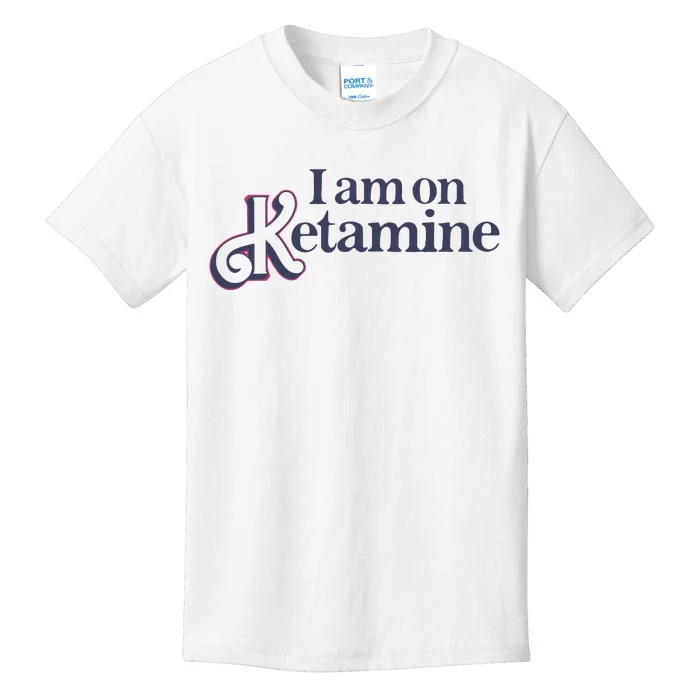 I Am On Ketamine Got Funny Kids T-Shirt