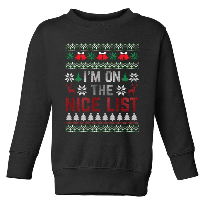 I Am On The Nice List Of Santa Christmas Ugly Sweater Graphic Toddler Sweatshirt