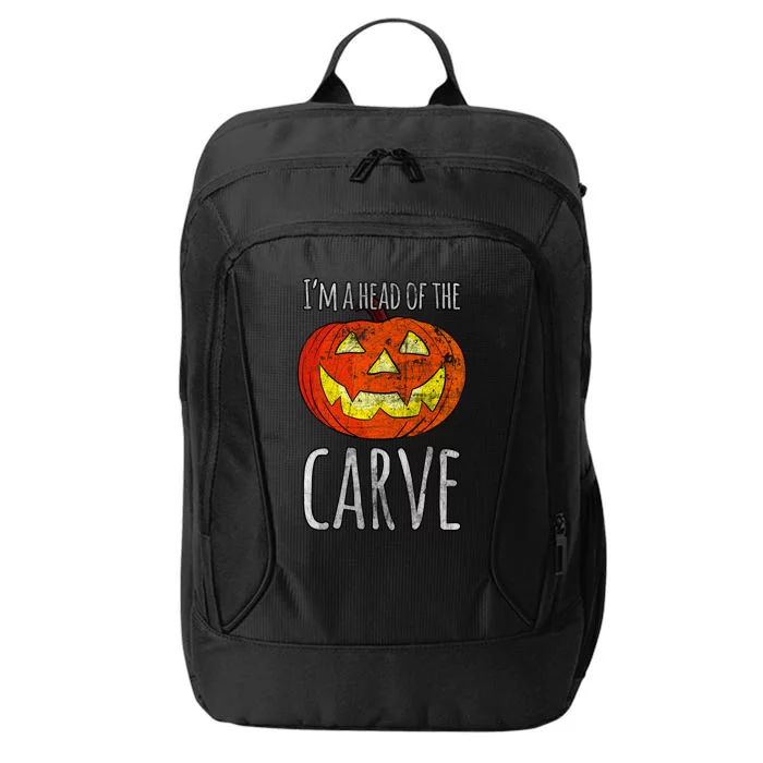 I’M Ahead Of The Carve Laughing Pumpkin Halloween Funny Gift City Backpack