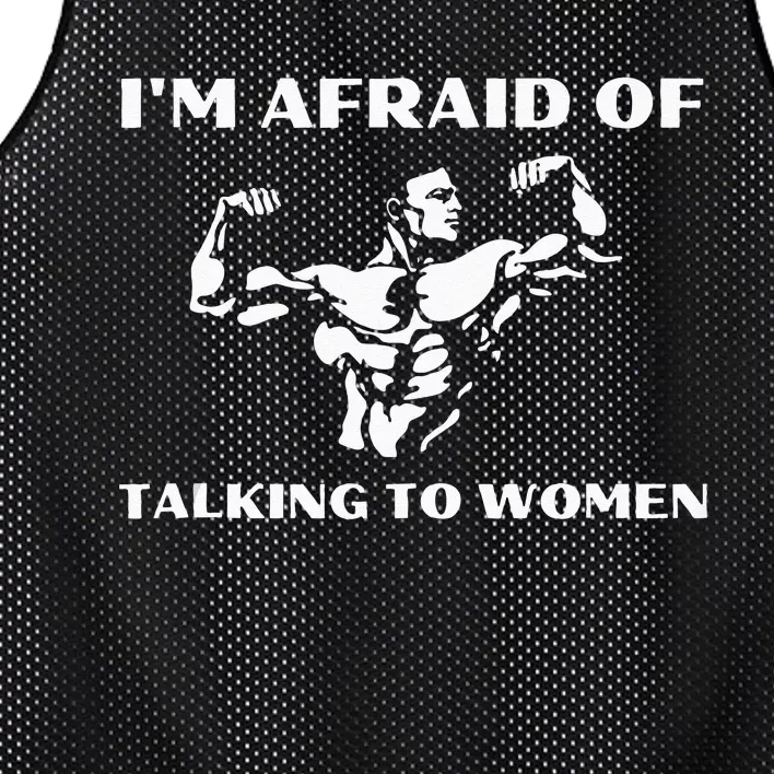 Im Afraid Of Talking To Women Satirical Workout Mesh Reversible Basketball Jersey Tank