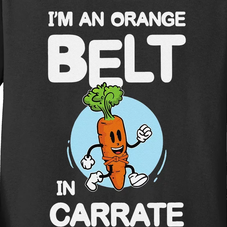 IM An Orange Belt In Carrate For A Vegans And Vegetarians Kids Long Sleeve Shirt