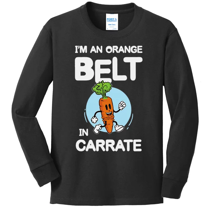 IM An Orange Belt In Carrate For A Vegans And Vegetarians Kids Long Sleeve Shirt