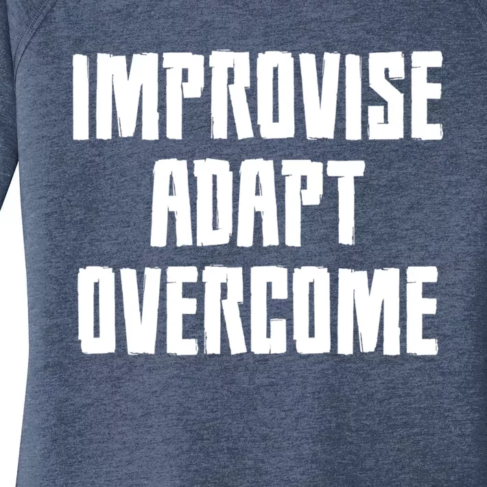 Improvise Adapt Overcome Military Funny Meme Gift Women's Perfect Tri Tunic Long Sleeve Shirt