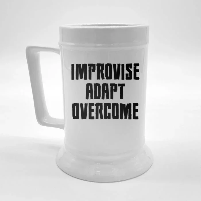 Improvise Adapt Overcome Military Funny Meme Gift Front & Back Beer Stein