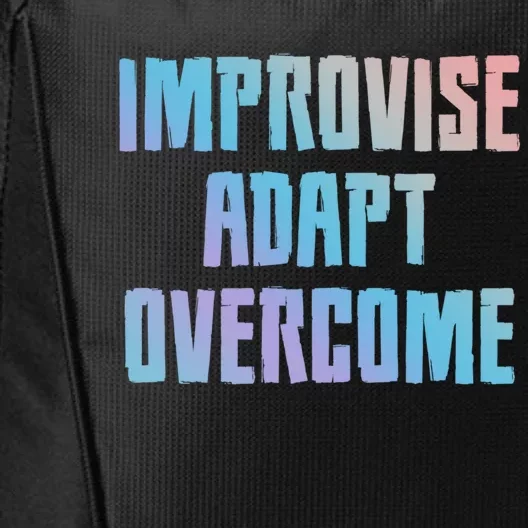 Improvise Adapt Overcome Military Funny Meme Gift City Backpack