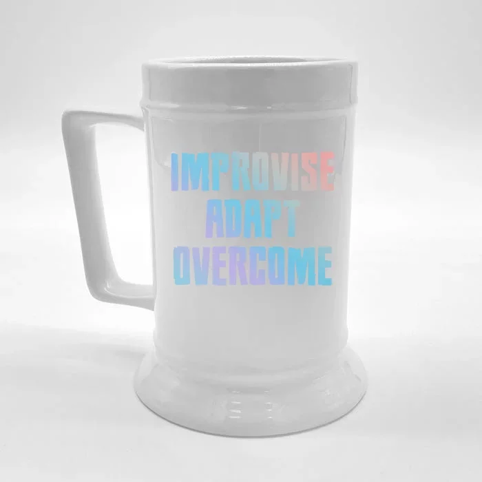 Improvise Adapt Overcome Military Funny Meme Gift Front & Back Beer Stein