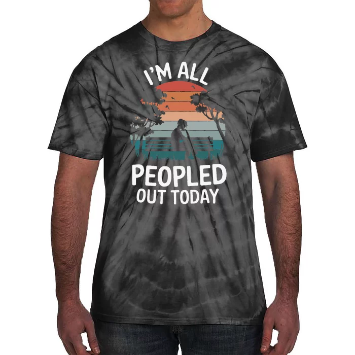 IM All Peopled Out Today Tie-Dye T-Shirt