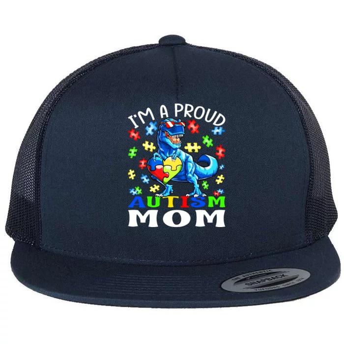 I'm A Proud Autism Mom Dinosaur Meaningful Gift Flat Bill Trucker Hat